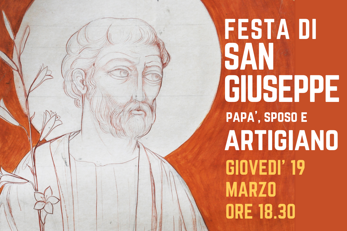 FESTA DI SAN GIUSEPPE – PAPÀ, SPOSO E ARTIGIANO