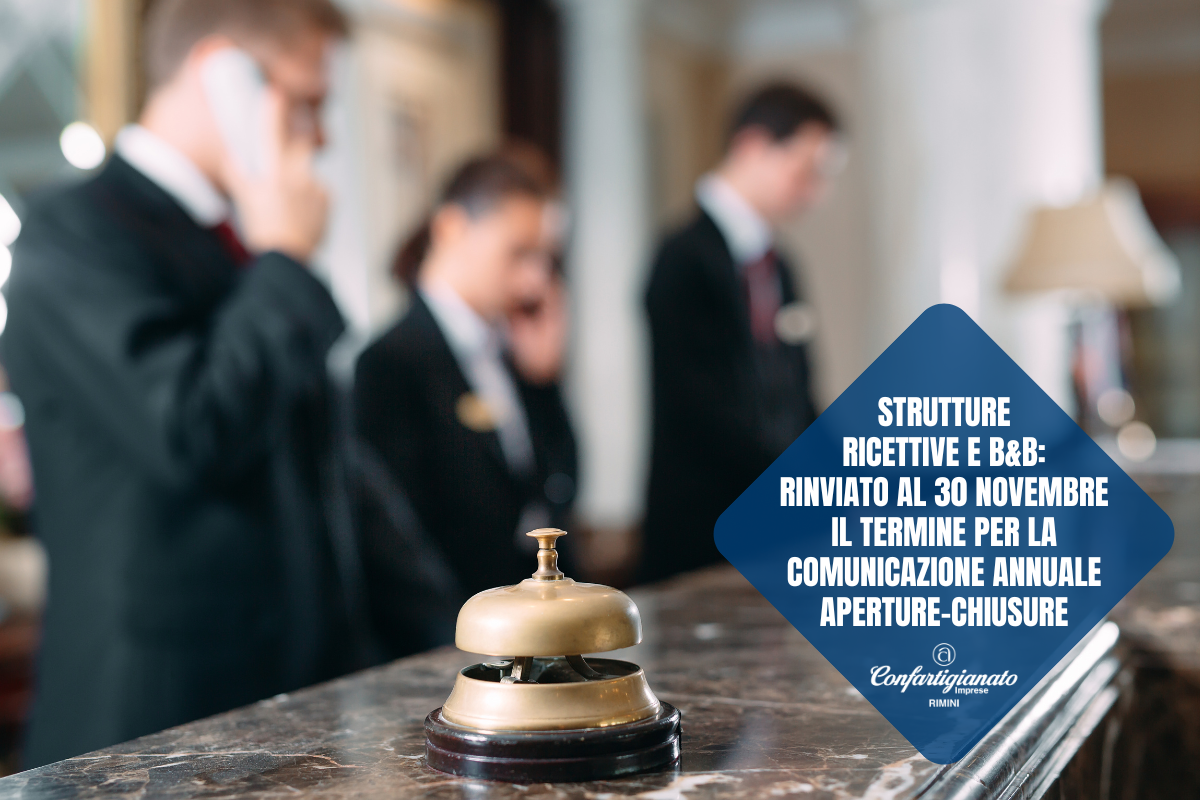 STRUTTURE RICETTIVE E B&B: RINVIATO AL 30 NOVEMBRE IL TERMINE PER LA COMUNICAZIONE ANNUALE APERTURE-CHIUSURE